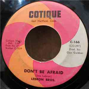 Lebron Bros. - Don't Be Afraid album