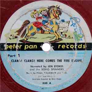 Len Stokes And The Song Spinners, Paul Taubman And Orch. - Clang! Clang! Here Comes The Fire Engine album