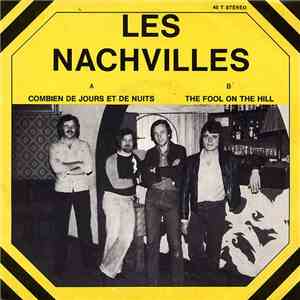 Les Nachvilles - Combien De Jours Et De Nuits / The Fool On The Hill album