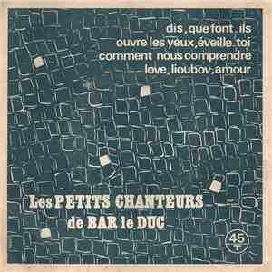 Les Petits Chanteurs De Bar-Le-Duc - Dis, Que Font-ils album