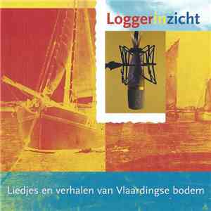 Liedjes En Verhalen Van Vlaardingse Bodum - Logger In Zicht album