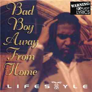 Lifestyle  - Bad Boy Away From Home album