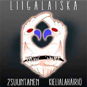 Liigalaiska - 2Suuntanen Kielialahäiriö album