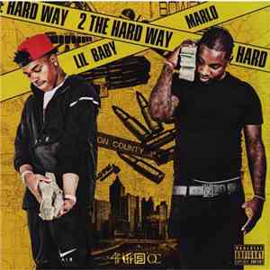 Lil Baby, Marlo  - 2 The Hard Way album