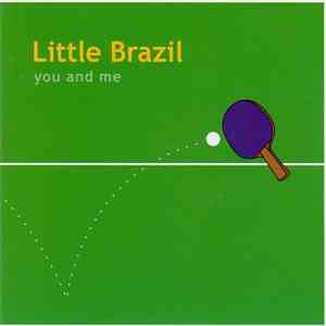 Little Brazil - You And Me album