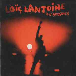 Loïc Lantoine - À L'Attaque! album