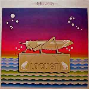 Locust  - Alpha Waves album