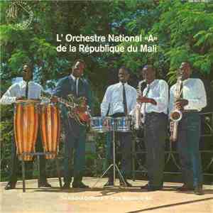 L'Orchestre National "A" De La République Du Mali - L'Orchestre National "A" De La République Du Mali album