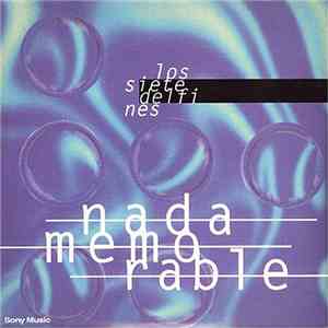 Los Siete Delfines - Nada Memorable album