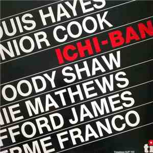 Louis Hayes, Junior Cook, Woody Shaw, Ronnie Mathews, Stafford James, Guilherme Franco - Ichi-Ban album