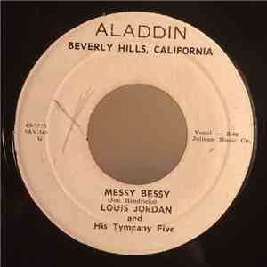 Louis Jordan And His Tympany Five - Messy Bessy / I Seen What'cha Done album