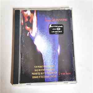 Love In Reverse - I Was Here album