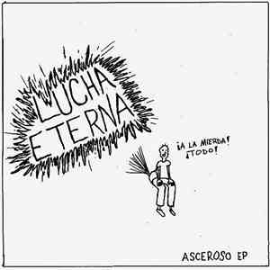 Lucha Eterna - Asceroso EP album