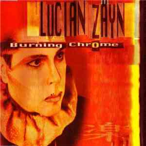 Lucian Zäyn - Burning Chrome album
