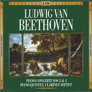 Ludwig van Beethoven - Piano Concerti Nos 2 & 4, Piano Quintet, Clarinet Septet album