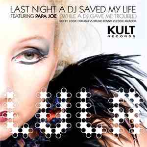 Lula Featuring Papa Joe - Last Night A DJ Saved My Life (While A DJ Gave Me Trouble) album