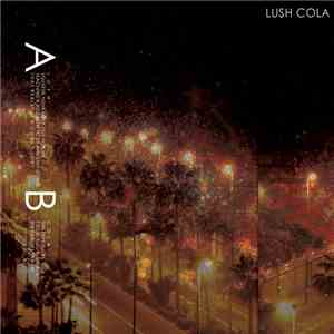 Lush Cola - Lush Cola album