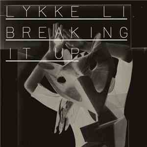 Lykke Li - Breaking It Up (Remixes) album