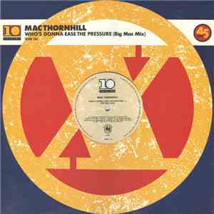 Mac Thornhill - Who's Gonna Ease The Pressure (Big Mac Mix) album