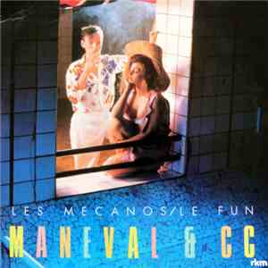 Maneval & CC  - Les Mecanos / Le Fun album