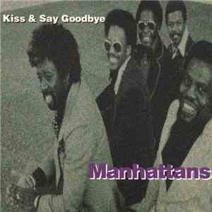Manhattans - Kiss & Say Goodbye album