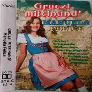 Manuela Felice - Grüezi Mitenand' album