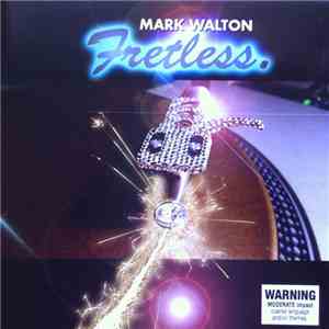 Mark Walton / Fretless - Fretless album