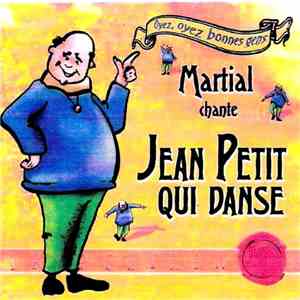 Martial  - Jean Petit Qui Danse album
