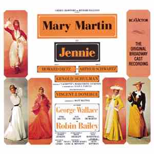 Mary Martin, George Wallace , Jack DeLon, Ethel Shutta, Robin Bailey  - Jennie (Original Broadway Cast Recording) album