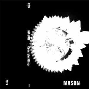 Mason  - Concrete Mirror album