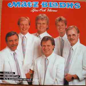 Matz Bladhs - Ljus Och Värme album