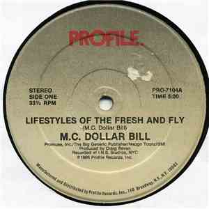 M.C. Dollar Bill - Lifestyles Of The Fresh And Fly album