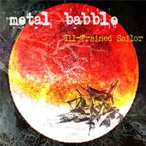 Metal Babble - Ill-Trained Sailor album