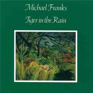 Michael Franks - Tiger In The Rain album