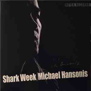 Michael Hansonis - Shark Week album