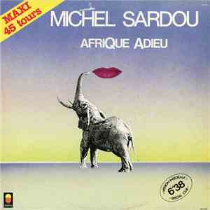 Michel Sardou - Afrique Adieu album