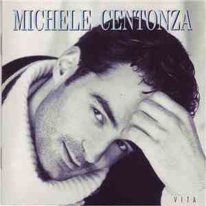 Michele Centonza - Vita album