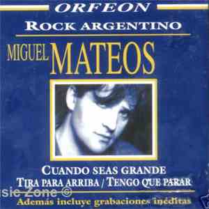 Miguel Mateos - Cuando Seas Grande album
