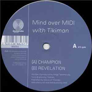 Mind Over MIDI With Tikiman - Champion / Revelation album