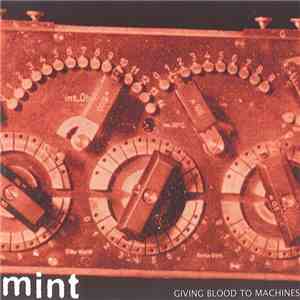 Mint  - Giving Blood To Machines album