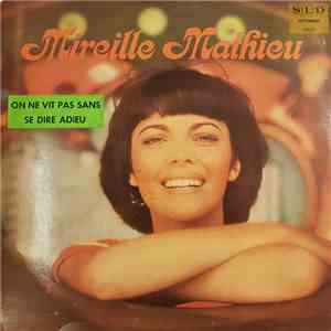 Mireille Mathieu - On Ne Vit Pas Sans Se Dire Adieu album