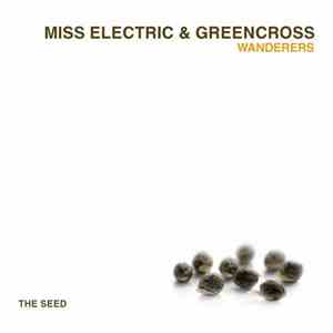 Miss Electric & Greencross - Wanderers album