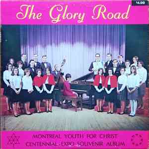 Montreal Youth For Christ - The Glory Road / Centennial - Expo Souvenir Album album