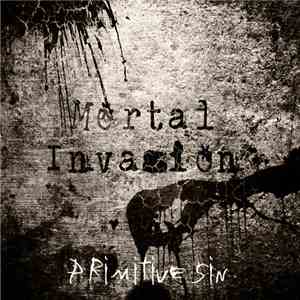 Mortal Invasion - Primitive Sin album