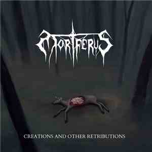 Mortferus - Creations and Other Retributions album