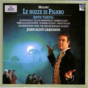 Mozart, Bryn Terfel, John Eliot Gardiner - Le Nozze Di Figaro album