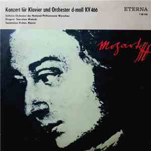 Mozart, Swjatoslaw Richter, Sinfonie-Orchester Der National-Philharmonie Warschau, Stanislaw Wislocki - Konzert Für Klavier Und Orchester D-moll KV 466 album