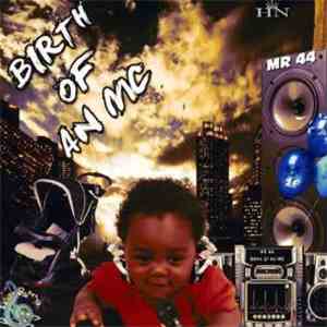Mr. 44 - Birth Of An MC album