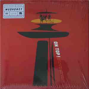 Mudhoney - On Top! (KEXP Presents Mudhoney Live On Top Of The Space Needle) album
