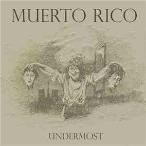 Muerto Rico - Undermost album